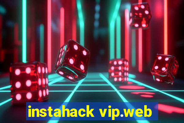 instahack vip.web